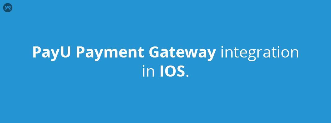 PayU Payment gateway integration in IOS. - Mobikul