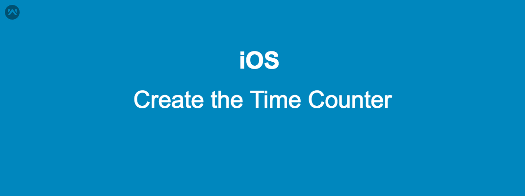 Create the Time Counter in IOS. Create the Time Counter in IOS.