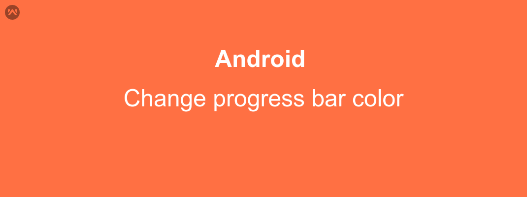 Change progress bar color in android - Mobikul