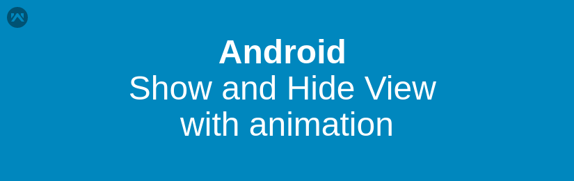 show and hide a view with animation - Mobikul