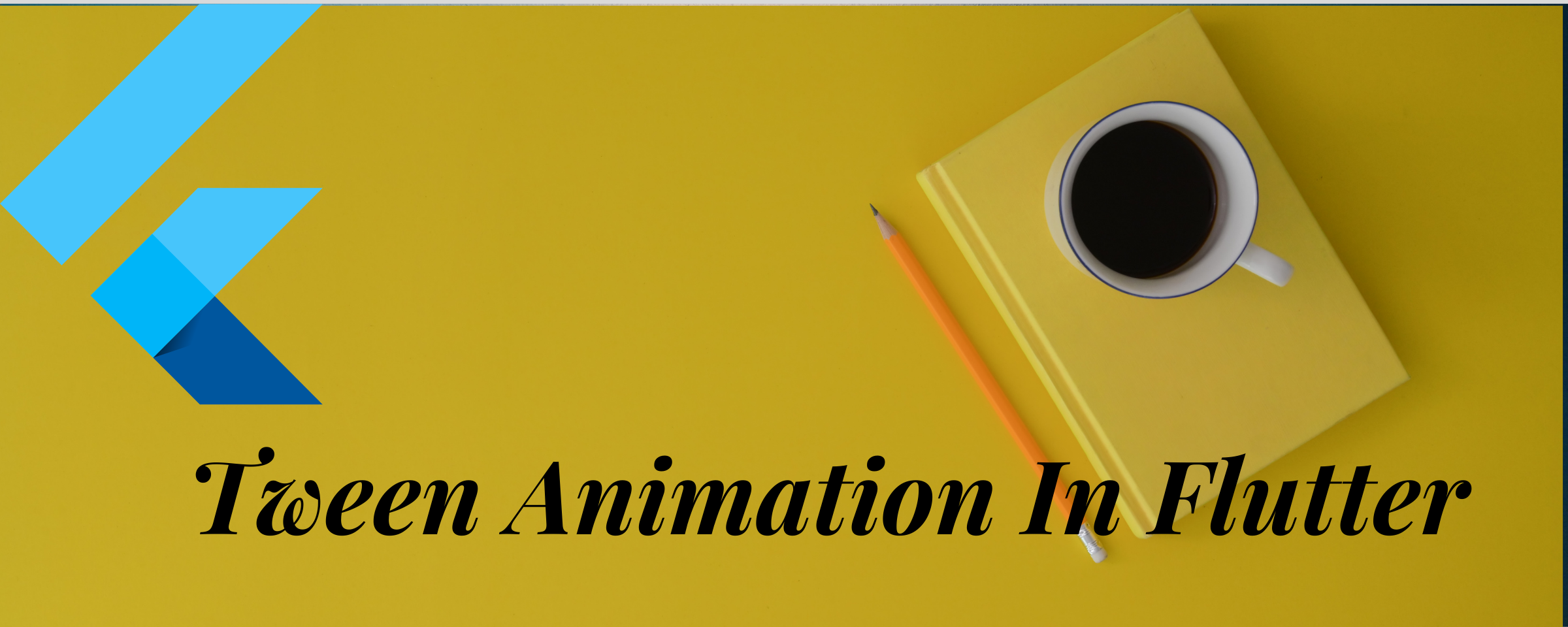 Tween Animation In Flutter - Mobikul
