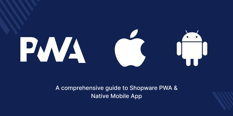 webkul-shopware-pwa-vs-native-mobile-app-comparison-1