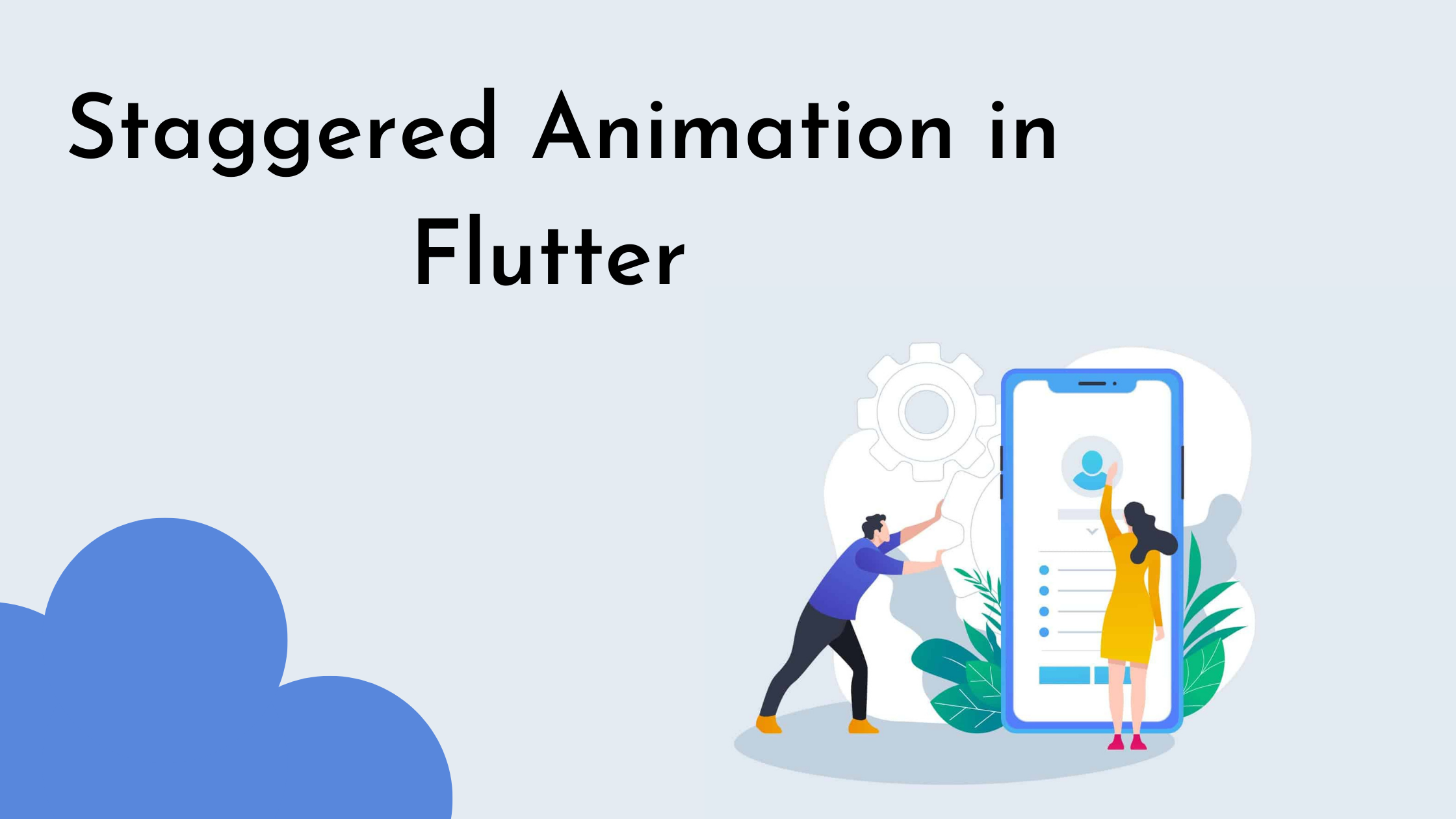 Staggered Animation In Flutter - Mobikul