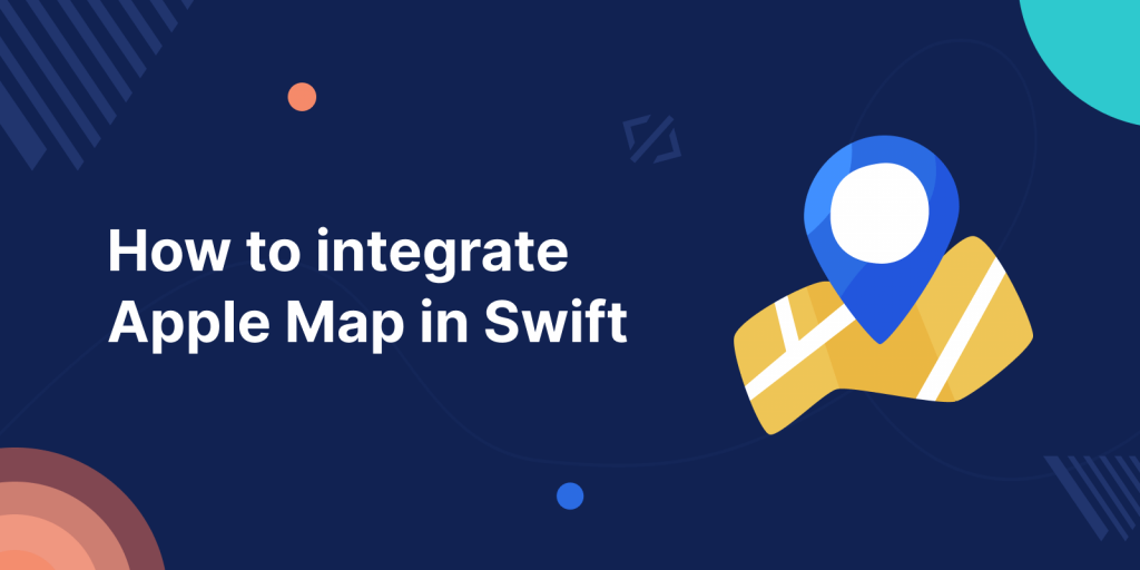 How to integrate Apple Map in Swift