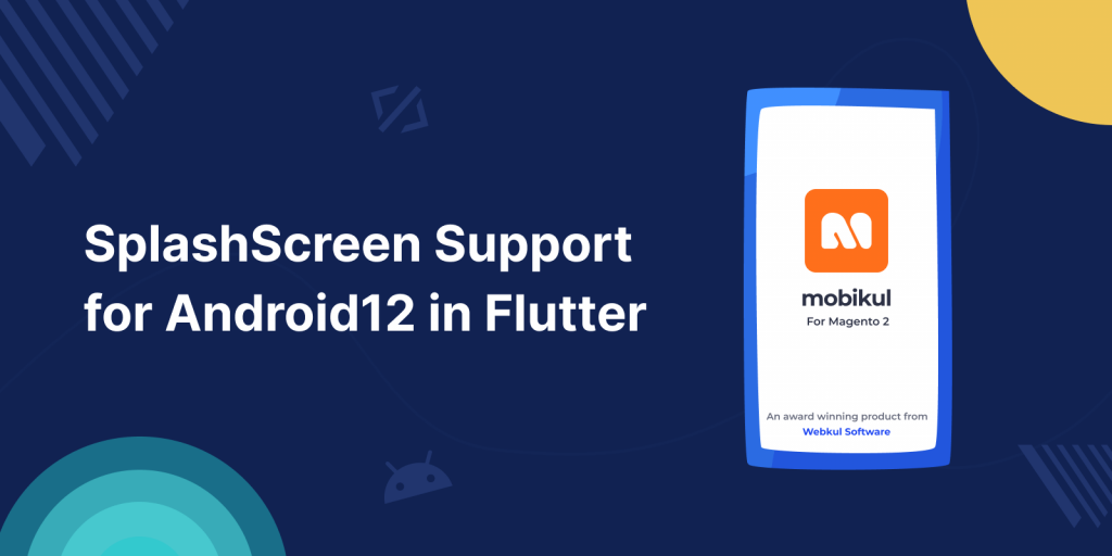 SplashScreen Support for Android 12 in Flutter