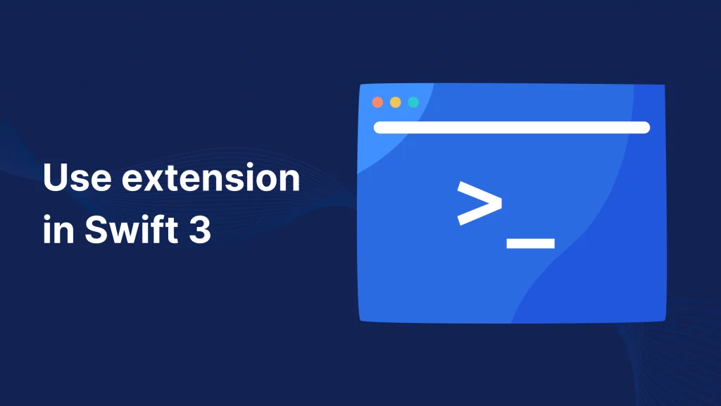 Use extension in Swift
