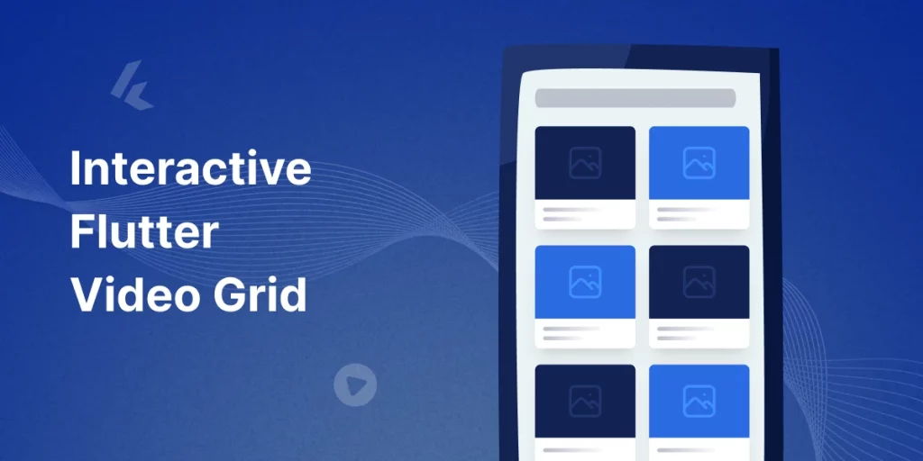 Interactive Flutter Video Grid